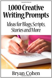 bryan cohen e-book: 1,000 creative writing prompts